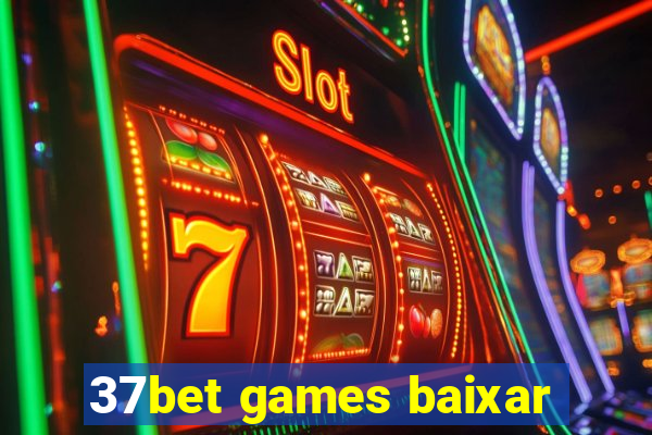 37bet games baixar